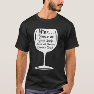 Camiseta Cóctel Ninguna Historia Comenzó Con Comer Ensalada