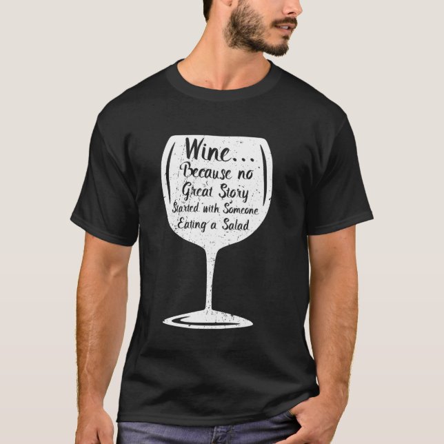 Camiseta Cóctel Ninguna Historia Comenzó Con Comer Ensalada (Anverso)