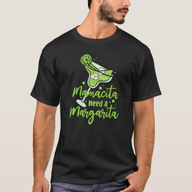 Camiseta Cócteles Margaritas Senoritas Mamacita necesita un (Anverso)