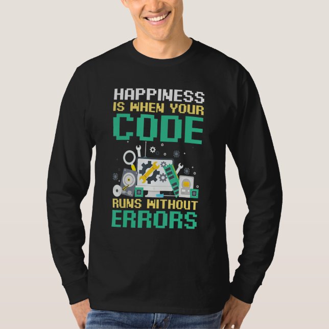 Camiseta Coder Happiness Is When Your Code Runs Without Err (Anverso)