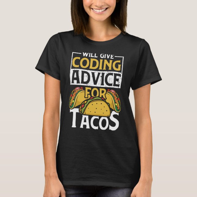 Camiseta Coder Taco Coding Mexico Food for Programmer 1 (Anverso)