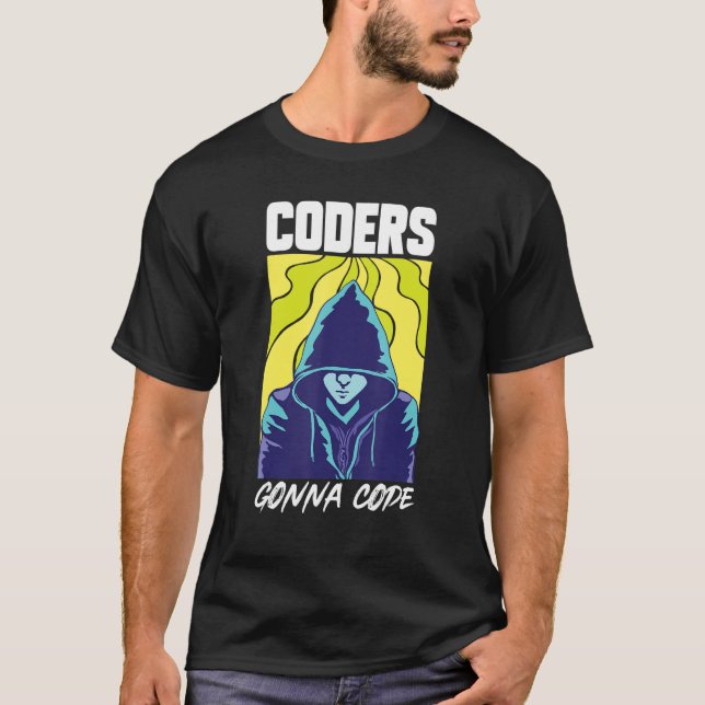 Camiseta Coders Gonna Code Programmer Software Developer En (Anverso)