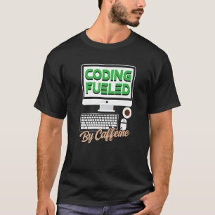 Camiseta Codificación Alimentada Por Caffeine Sayings Códig