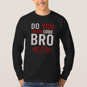Camiseta Codificación de programación ¿Incluso codifica el