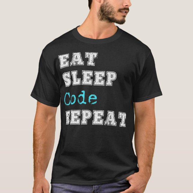 Camiseta Codificación divertida Código Comer Sleep Repetir  (Anverso)