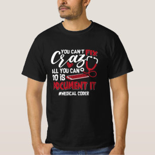 Camiseta Codificador médico que no se puede arreglar un reg