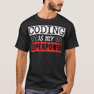 Camiseta Codificar es mi programador de superpotencia