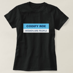 Camiseta Codificar las mujeres de carretera son personas