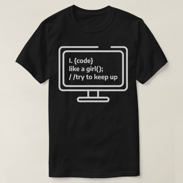 Camiseta Código Como Un Chica Intenta Mantener El Desarroll (Diseño del anverso)