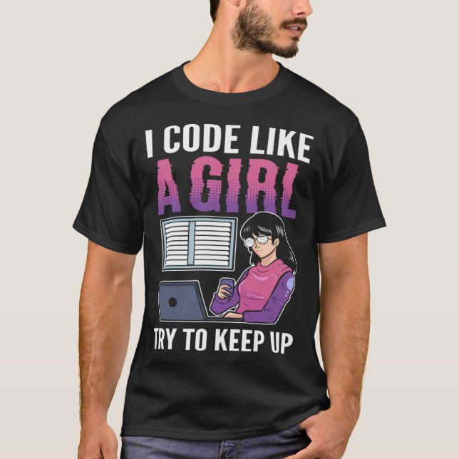 Camiseta Codigo como un Chica Intenta mantener la computado (Anverso)