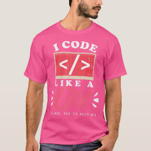 Camiseta Codigo Como Una Computadora Chica Programando Una