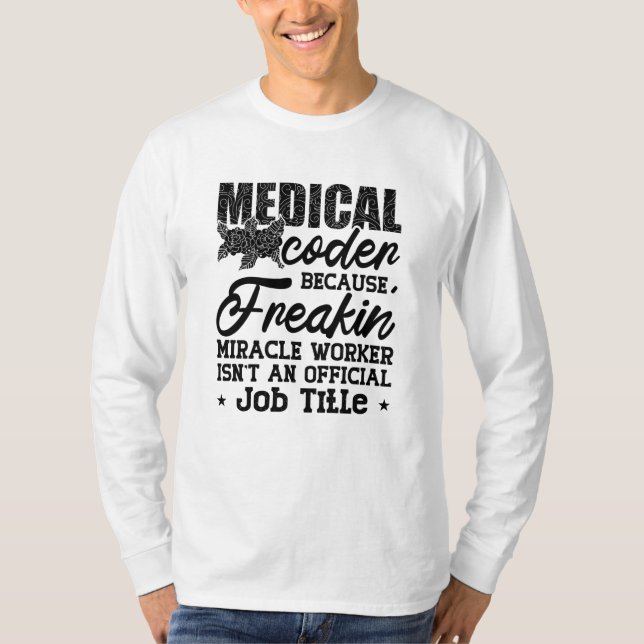 Camiseta Código médico porque Freakin ICD Coding Assistant (Anverso)