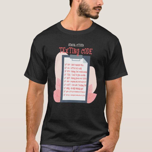 Camiseta Códigos de texto Personas de edad avanzada Citismo (Anverso)