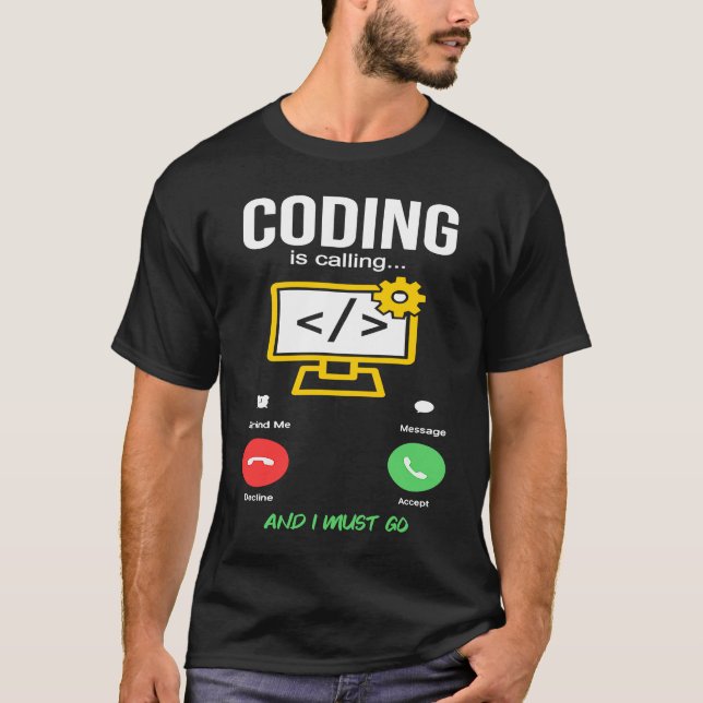 Camiseta Coding Is Calling Software Developer Coder Program (Anverso)