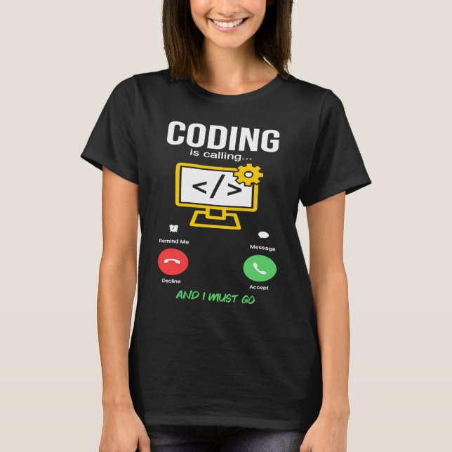 Camiseta Coding Is Calling Software Developer Coder Program (Anverso)