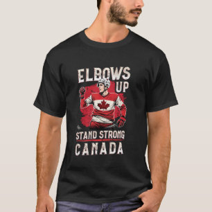 Camiseta Codos Arriba Canadá Mantente Fuerte Orgulloso Hock