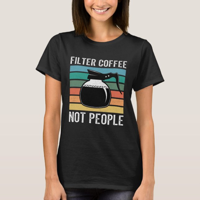 Camiseta coffee addict caffeine coffeeholic coffee pun (Anverso)