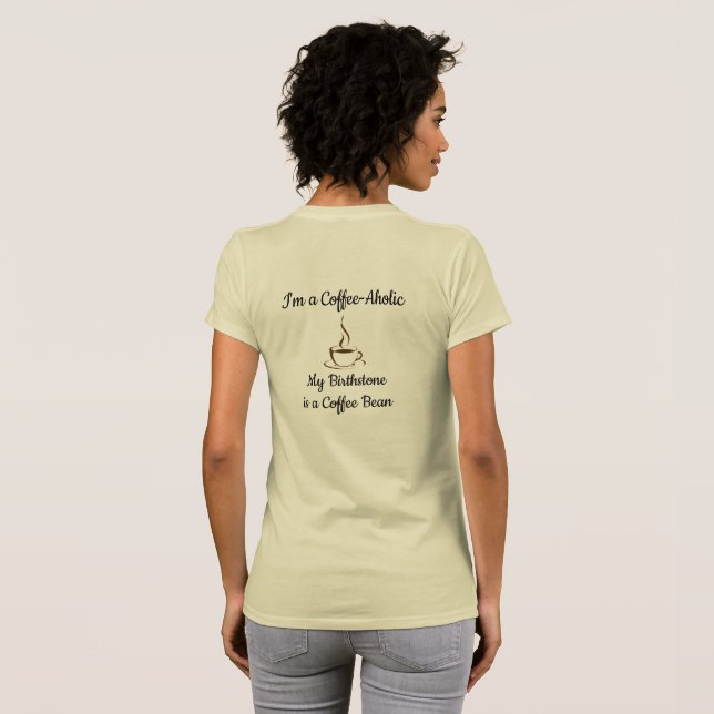 Camiseta Coffee-Aholic  (Reverso completo)