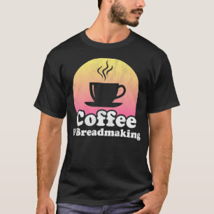 Camiseta Coffee and Breadmaking Pullover 
