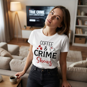 Camiseta Coffee and Crime Show True Crime T-Shirt