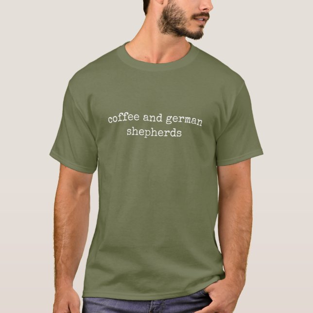 Camiseta Coffee and German Shepherd Dog Lover (Anverso)