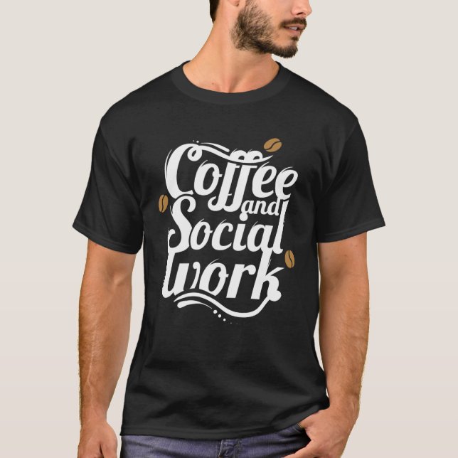 Camiseta Coffee and social work coffee social workers (Anverso)
