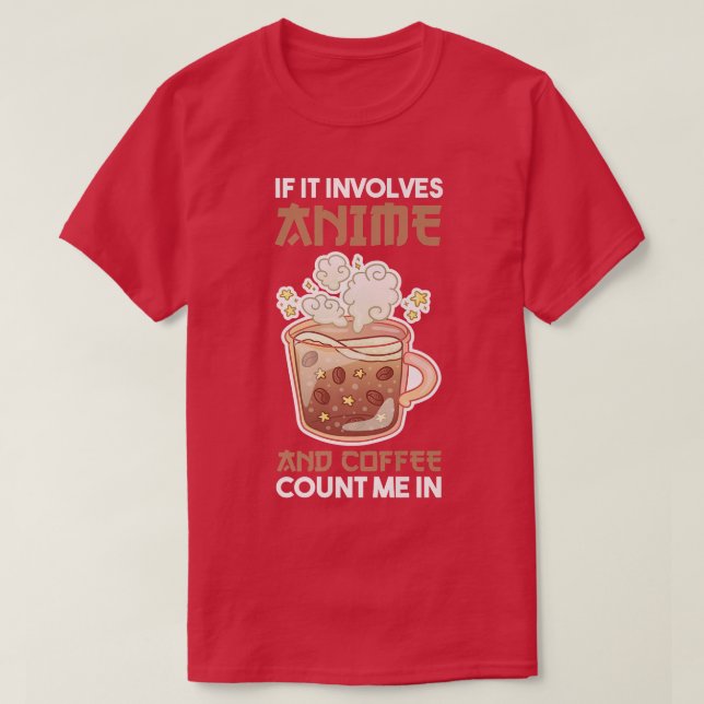 Camiseta Coffee Anime Premium (Diseño del anverso)