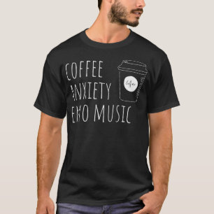 Camiseta Coffee Anxiety Emo Music Black T Shirt