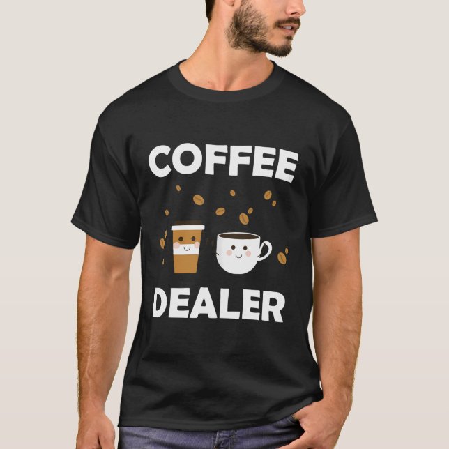 Camiseta Coffee Barista Funny Dealer (Anverso)