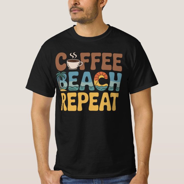 Camiseta Coffee Beach Repeat Relax Caffeine Lover (Anverso)