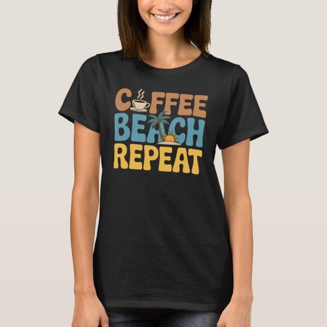 Camiseta Coffee Beach Repeat Relax Summer Aovers (Anverso)