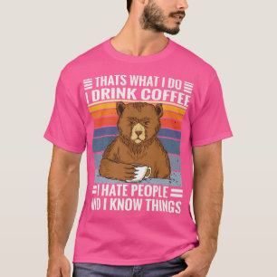 Camiseta Coffee bear saying I Coffee, Hate People and know