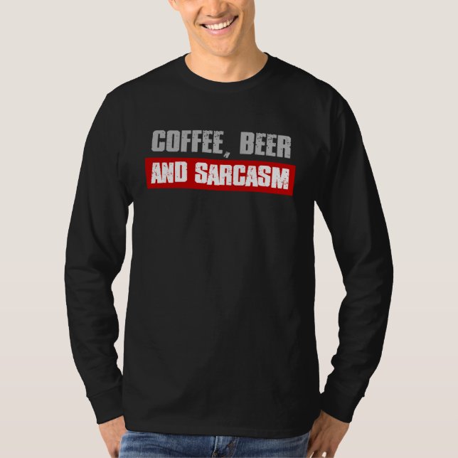 Camiseta COFFEE BEER AND SARCASM  Sarcastic Caffeine (Anverso)