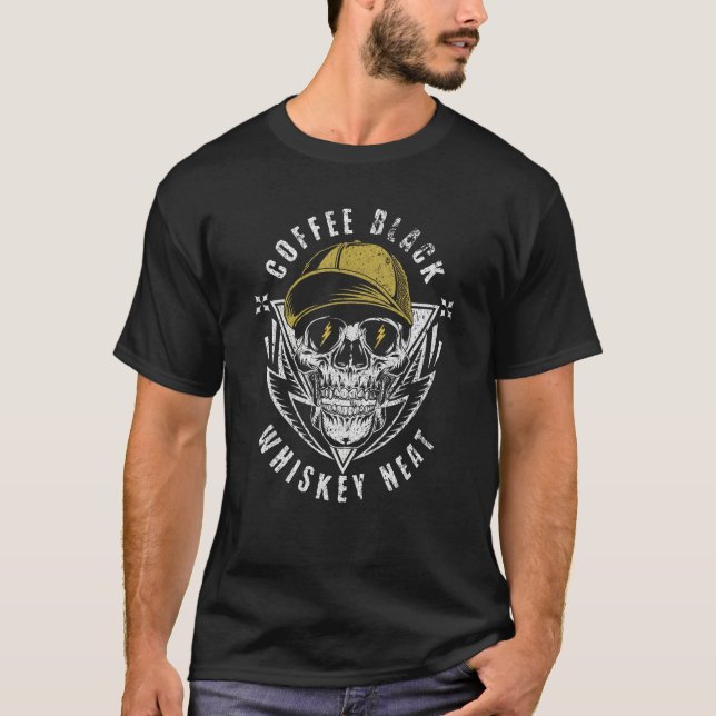 Camiseta Coffee Black Whiskey Neat for Whiskey & Skull Fan (Anverso)