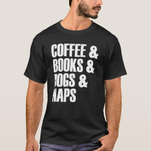 Camiseta Coffee Books Dogs Naps Slogan