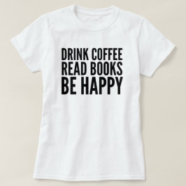 Camiseta Coffee Books Happiness T-Shirt