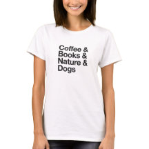 Coffee & Books & Nature & Dogs T-Shirt (Negro)