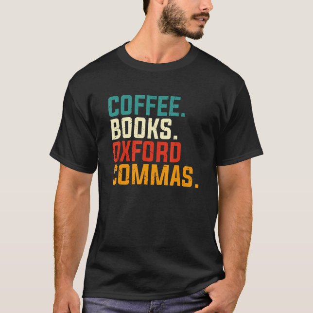 Camiseta Coffee Books Oxford Commas English Teacher Back To (Anverso)