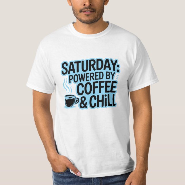 Camiseta Coffee & Chill T-Shirt Sábado - Vibes de fin de se (Anverso)