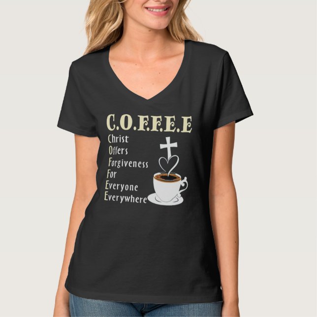 Camiseta Coffee Christ Offers Forgiveness For Everyone Ever (Anverso)