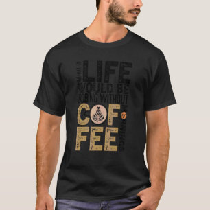 Camiseta Coffee Coffee Addict Guay Coffee 31