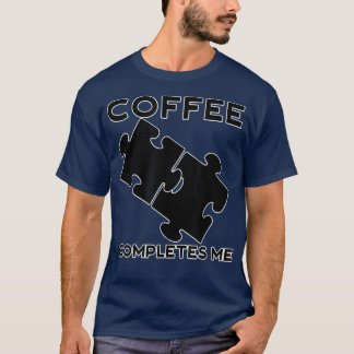 Camiseta Coffee Completes Me Camping Cafetería Fans P