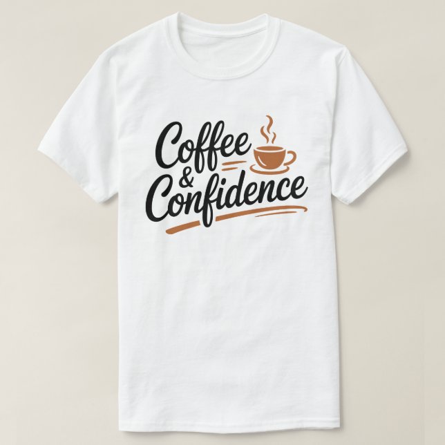 Camiseta Coffee & Confidence Calligraphy Tee (Diseño del anverso)