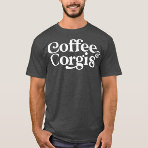 Camiseta Coffee & Corgis Gracioso regalo de Corgis Cute par