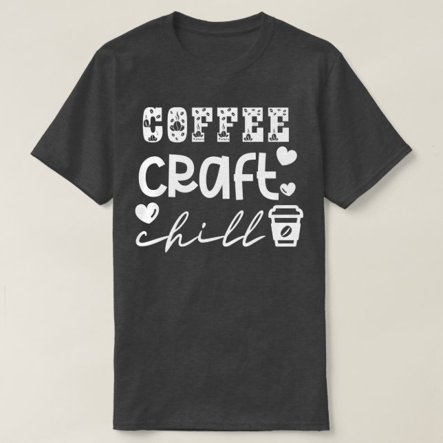Camiseta Coffee Craft Chill 10 (Diseño del anverso)