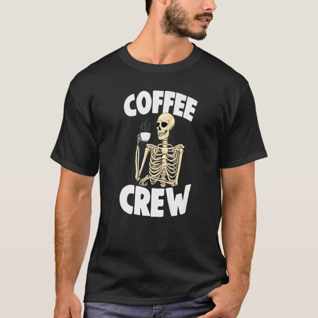 Camiseta Coffee Crew Mujeres Café Love Skeleton 1 (Anverso)
