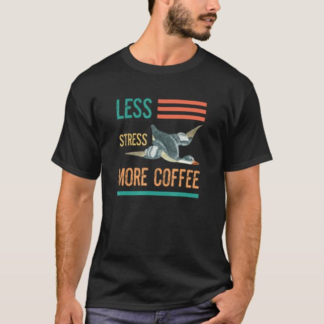 Camiseta Coffee Cute Duck Geese  Less Stress More Coffee (Anverso)