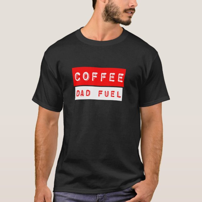 Camiseta Coffee Dad Fuel (Anverso)