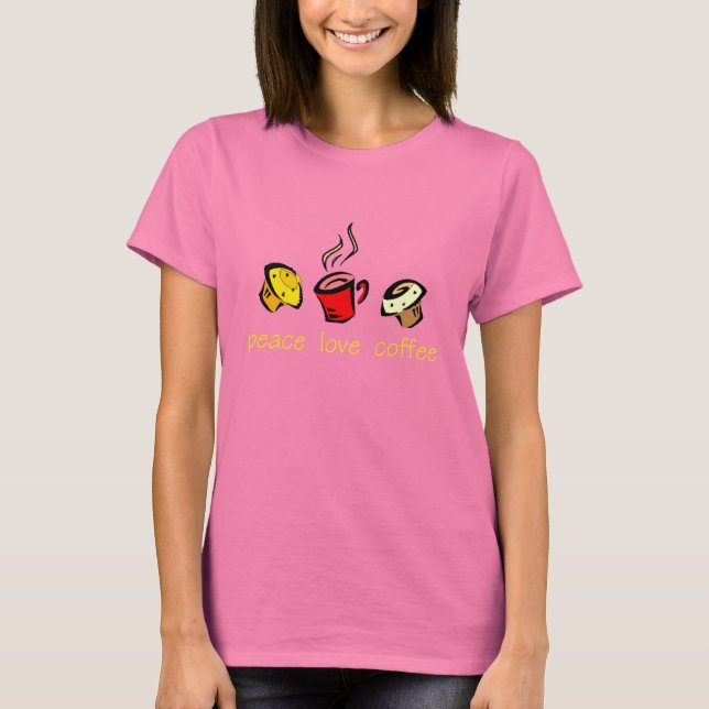 Camiseta Coffee de Peace Love T-Shirt (Anverso)