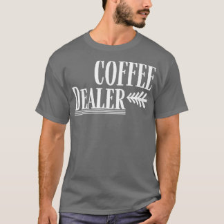 Camiseta Coffee Dealer divertido Coffee